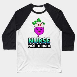 Nurse Practitioner - Kawaii Beets - Cute Veggies - Graphic Vector Clipart Baseball T-Shirt